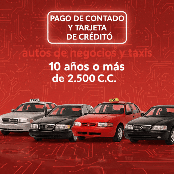 Soat Autos de Negocios y Taxis 10 Años o Más de 2.500 C.C De Contado O Tarjeta Credito